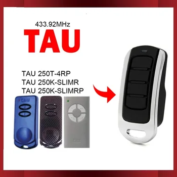 Для TAU 250 T4 RP/250 SLIMR/250K SLIM RP Пульт Дистанционного Управления 433,92 МГц TAU Пульт Дистанционного Управления Гаражными Воротами Передатчик Для Открывания ворот